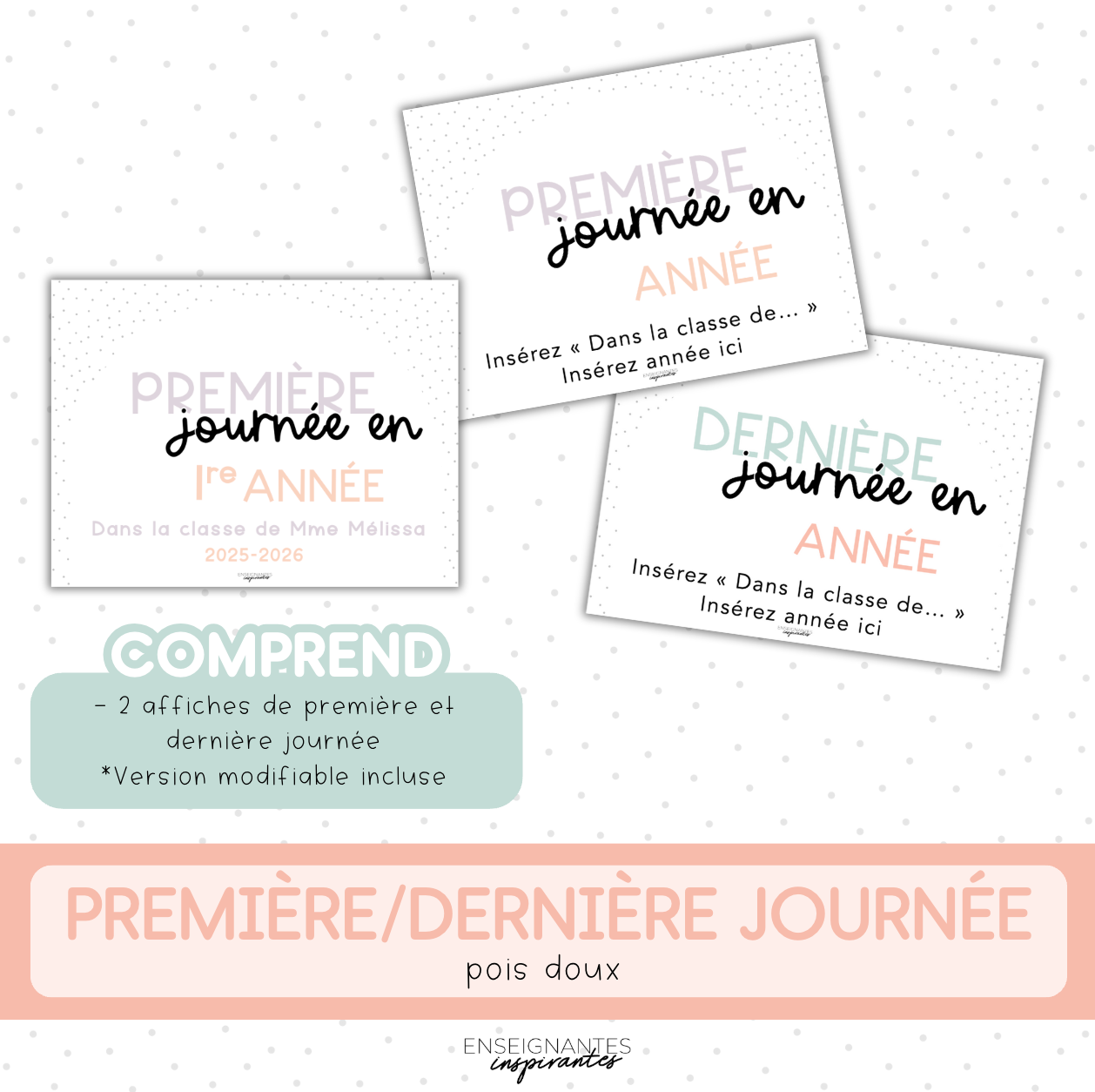 Affiche « Ma première/dernière journée en...» (pois doux)