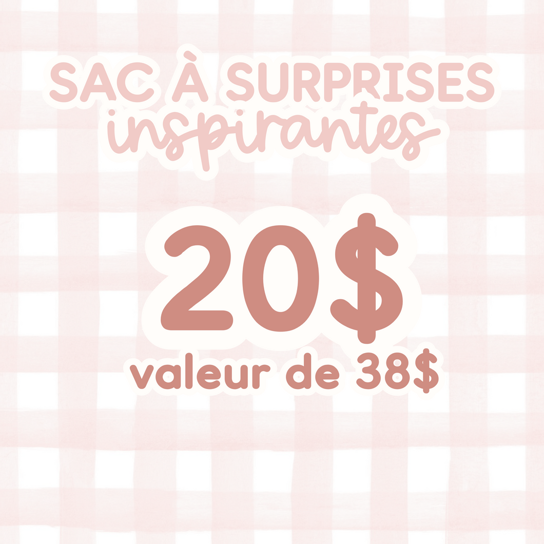 Sac à surprises inspirantes (valeur de 38$)