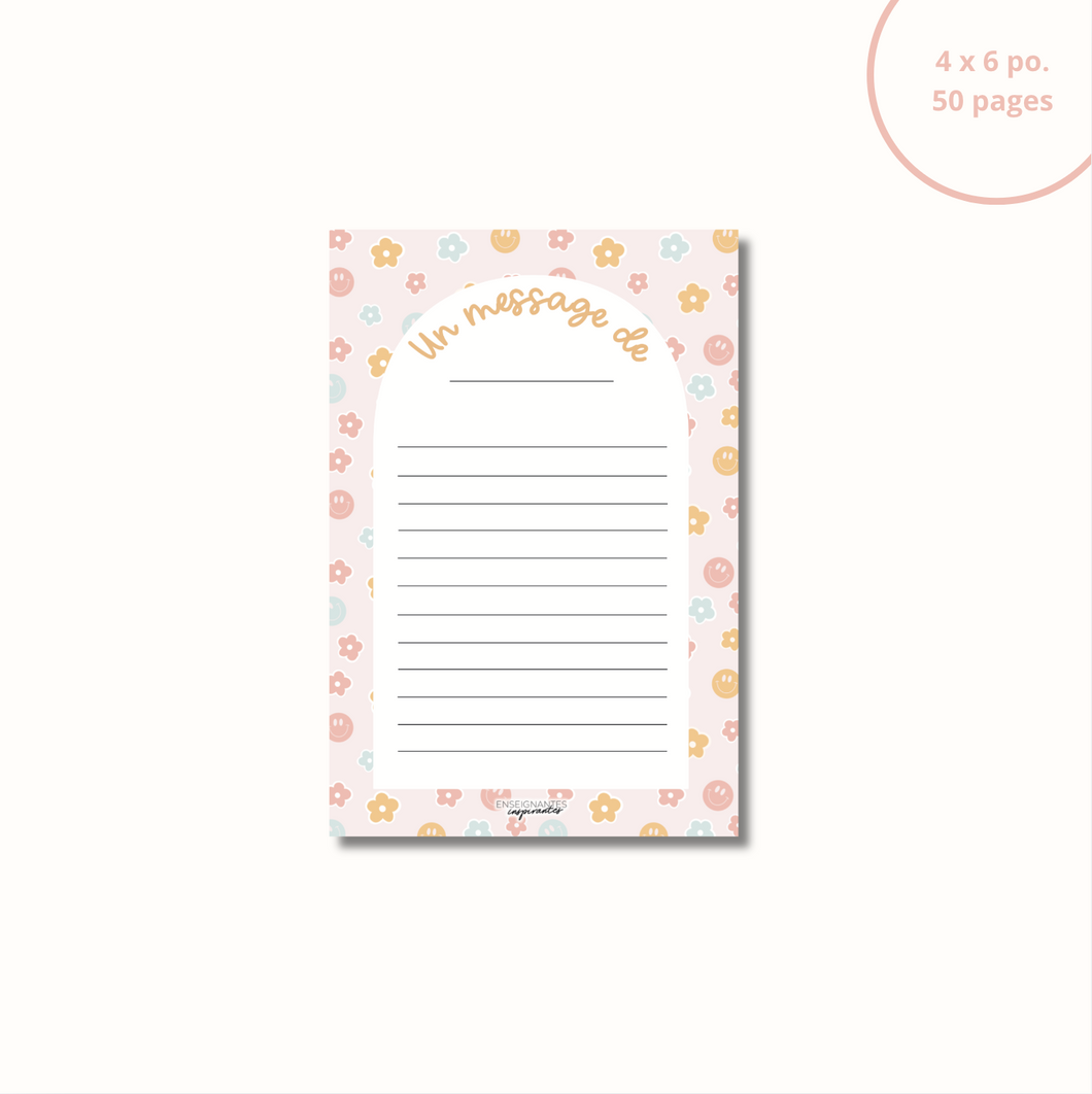 Bloc-note - Un message de (sourires et fleurs pastels)